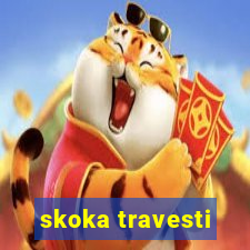 skoka travesti